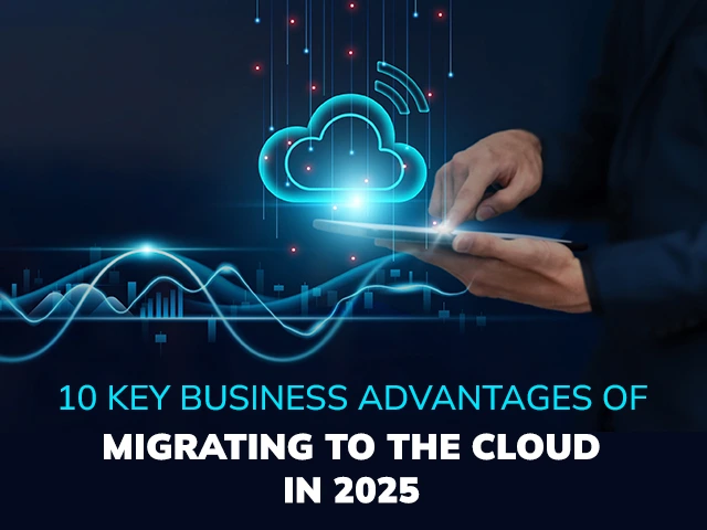 Illustration showing 10 key benefits of cloud migration for businesses in 2025, including scalability, cost savings, and innovation.