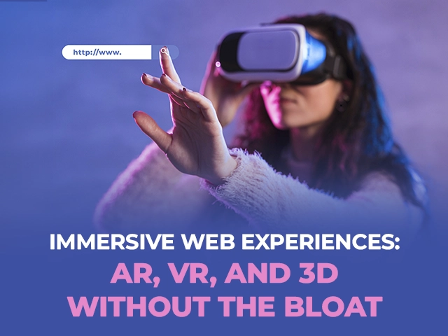Immersive web experience and interactive web design