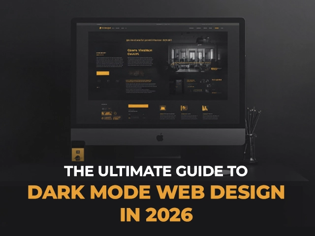 The Ultimate Guide to Dark Mode Web Design in 2026